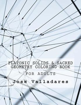 portada Platonic Solids & Sacred Geometry Coloring Book for Adults (en Inglés)