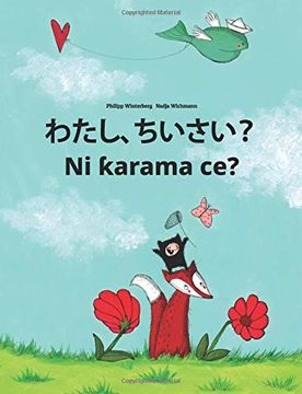 portada Watashi, Chisai? Ni Karama Ce? Japanese [Hirigana and Romaji]-Hausa: Children's Picture Book (en japonés)