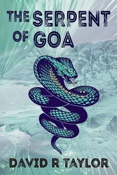portada The Serpent of Goa (en Inglés)