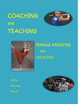 portada Coaching and Teaching Female Athletes and Dancers (en Inglés)