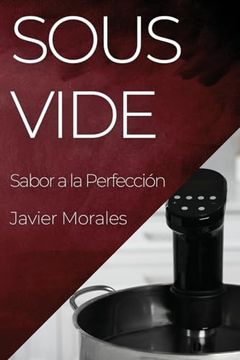 portada Sous Vide: Sabor a la Perfección (in Spanish)