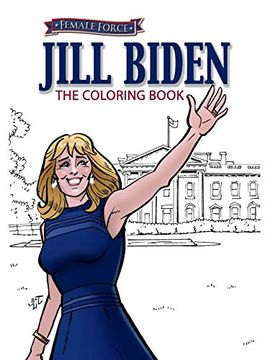 portada Female Force: Jill Biden Coloring Book (en Inglés)