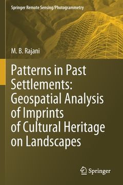 portada Patterns in Past Settlements: Geospatial Analysis of Imprints of Cultural Heritage on Landscapes (en Inglés)