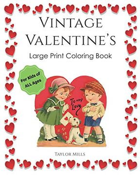 portada Vintage Valentine's: Large Print Coloring Book for Kids of all Ages! (en Inglés)