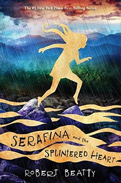 portada Serafina and the Splintered Heart (Serafina Book 3) (en Inglés)