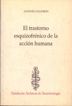 portada 01. El Trastorno Esquizofrénico de la Acción Humana (in Spanish)