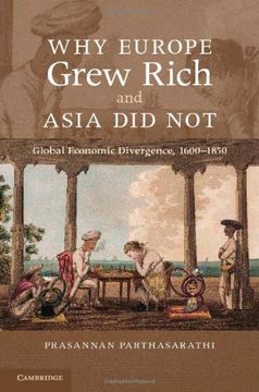portada Why Europe Grew Rich and Asia did Not: Global Economic Divergence, 1600-1850 (en Inglés)