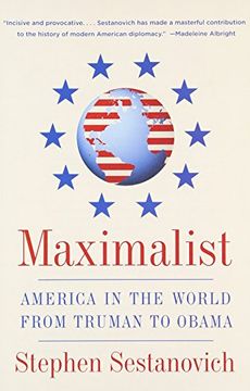portada Maximalist: America in the World From Truman to Obama (en Inglés)