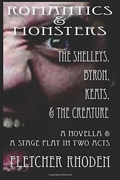 portada Romantics & Monsters: The Shelleys, Byron, Keats, & the Creature (in English)