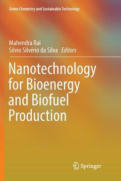 portada Nanotechnology for Bioenergy and Biofuel Production (en Inglés)