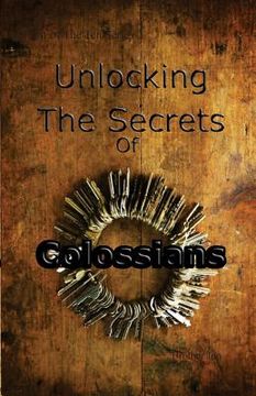 portada Unlocking The Secrets Of Colossians (in English)