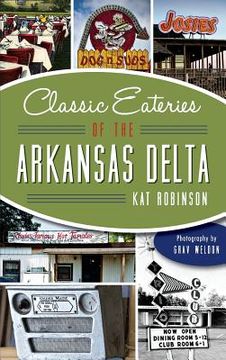 portada Classic Eateries of the Arkansas Delta (en Inglés)