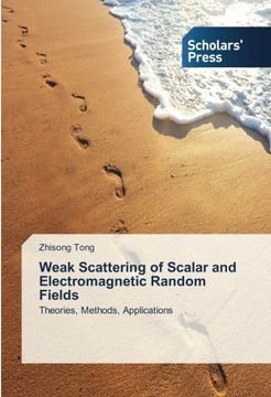 portada Weak Scattering of Scalar and Electromagnetic Random Fields: Theories, Methods, Applications