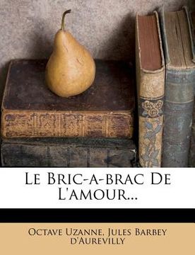 portada Le Bric-A-Brac de l'Amour... (en Francés)