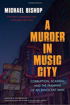 portada A Murder in Music City: Corruption, Scandal, and the Framing of an Innocent Man (in English)