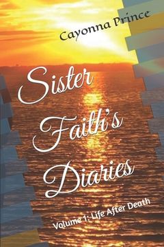portada Sister Faith's Diaries: Life After Death (en Inglés)