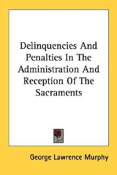portada delinquencies and penalties in the administration and reception of the sacraments (in English)