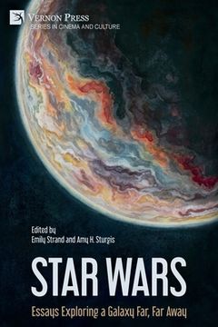 portada Star Wars: Essays Exploring a Galaxy Far, Far Away (en Inglés)