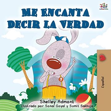portada Me Encanta Decir la Verdad: I Love to Tell the Truth - Spanish Edition (Spanish Bedtime Collection)