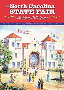 portada The North Carolina State Fair: The First 150 Years (en Inglés)