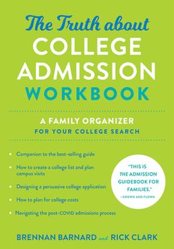 portada The Truth About College Admission Workbook: A Family Organizer for Your College Search (en Inglés)