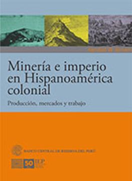 portada Minería e Imperio en Hispanoamérica Colonial (in Spanish)