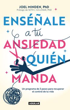 Enséñale a tu ansiedad quién manda