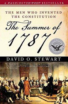 the summer of 1787,the men who invented the constitution (en Inglés)