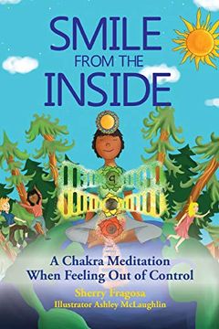 portada Smile From the Inside - a Chakra Meditation When Feeling out of Control (en Inglés)
