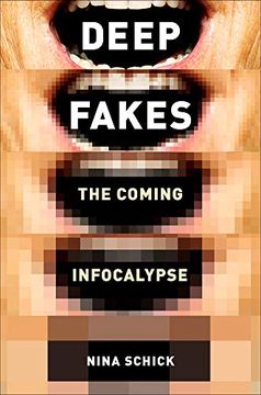 portada Deepfakes: The Coming Infocalypse (en Inglés)