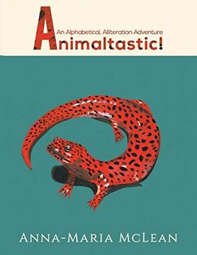 portada Animaltastic! An Alphabetical, Alliteration Adventure (in English)