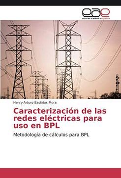 portada Caracterización de las Redes Eléctricas Para uso en Bpl: Metodología de Cálculos Para bpl