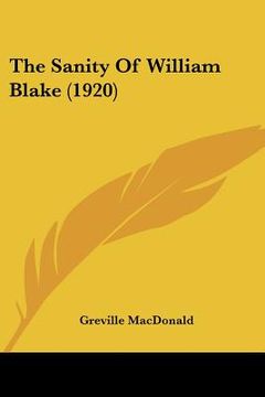 portada the sanity of william blake (1920) (en Inglés)