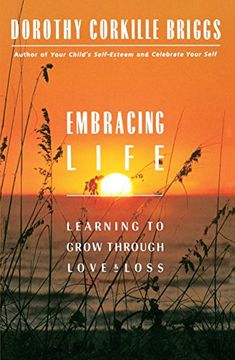 portada Embracing Life: Growing Through Love and Loss (en Inglés)