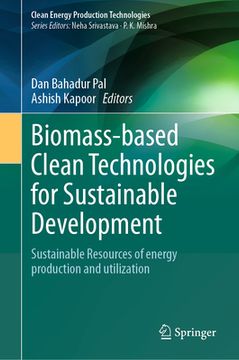 portada Biomass-Based Clean Technologies for Sustainable Development: Sustainable Resources of Energy Production and Utilization (en Inglés)
