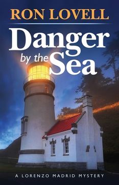 portada Danger by the Sea: A Lorenzo Madrid Mystery, Book 3 (in English)
