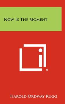 portada now is the moment (in English)