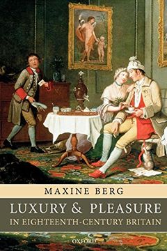 portada Luxury and Pleasure in Eighteenth-Century Britain (en Inglés)