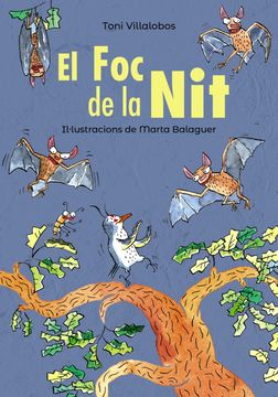 portada El foc de la nit (Llibres Infantils i Juvenils - Pluja de Llibres +6) (in Catalá)