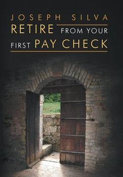 portada Retire from Your First Pay Check
