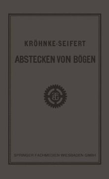 portada G.H.A. Kröhnkes Taschenbuch zum Abstecken von Bögen auf Eisenbahn- und Weglinien (German Edition)