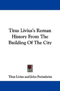 portada titus livius's roman history from the building of the city (en Inglés)