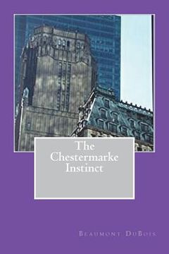 portada The Chestermarke Instinct: What Price Embezzelement