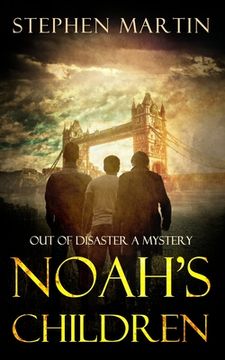 portada Noah's Children: Out of Disaster a Mystery (en Inglés)