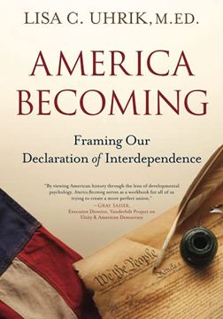 portada America Becoming: Framing our Declaration of Interdependence (en Inglés)