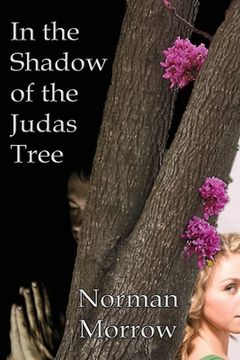 portada In the Shadow of the Judas Tree (en Inglés)