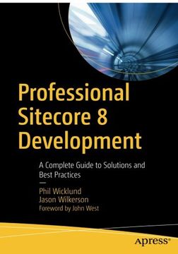 portada Professional Sitecore 8 Development: A Complete Guide to Solutions and Best Practices