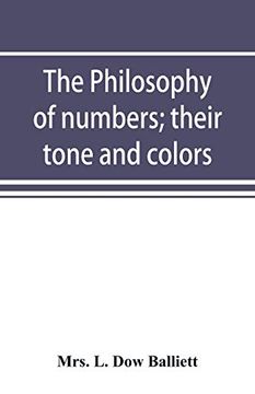 portada The Philosophy of Numbers; Their Tone and Colors (in English)