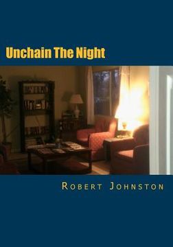 portada Unchain The Night: A New Version (in English)
