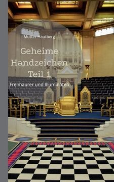 portada Geheime Handzeichen Teil 1: Freimaurer und Illuminaten (en Alemán)